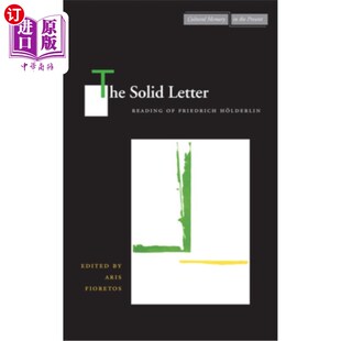 海外直订The Solid Letter: Readings of Friedrich H?lderlin 实心信:弗里德里希?lderlin