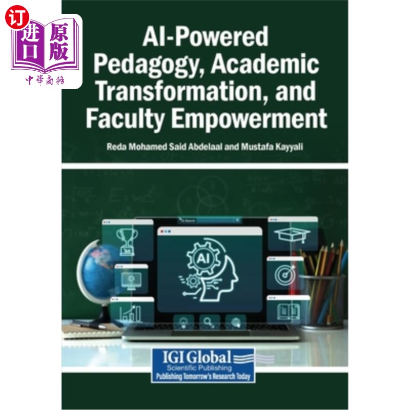 海外直订AI-Powered Pedagogy, Academic Transformation, and Faculty Empowerment 人工智能教学、学术转型和教师赋权