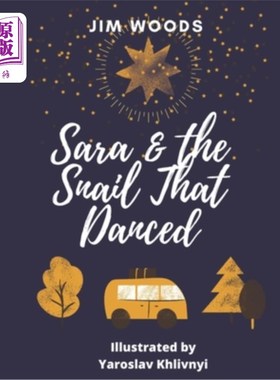 海外直订Sara and The Snail That Danced: Not everything small is meaningless 莎拉和跳舞的蜗牛：并不是所有的小事都是