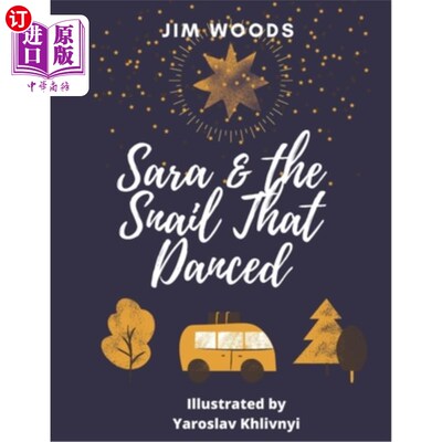 海外直订Sara and The Snail That Danced: Not everything small is meaningless 莎拉和跳舞的蜗牛：并不是所有的小事都是