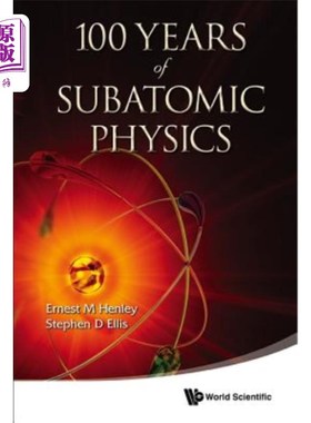 海外直订100 Years of Subatomic Physics 亚原子物理学100年