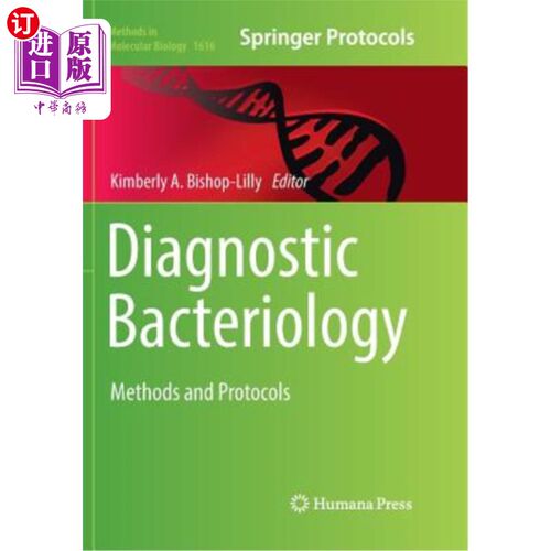 海外直订Diagnostic Bacteriology: Methods and Protocols 诊断细菌学:方法和协议