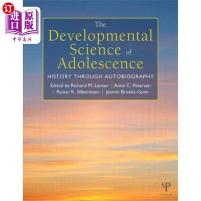 海外直订The Developmental Science of Adolescence: History Through Autobiography 青少年的发展科学:通过自传的历史