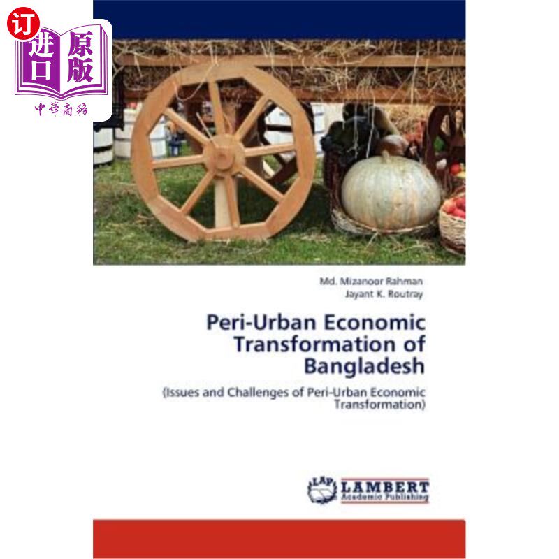 海外直订peri-urban economic transformation of bangladesh 孟加拉