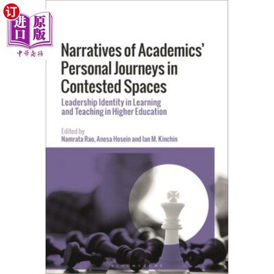 海外直订Narratives of Academics' Personal Journeys in Contested Spaces: Leadership Ident 学者在竞争空间中的个人旅程