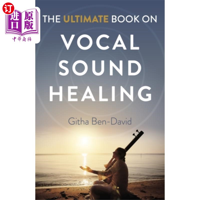 海外直订医药图书Ultimate Book on Vocal Sound Healing, The 关于声音治疗的终极书籍