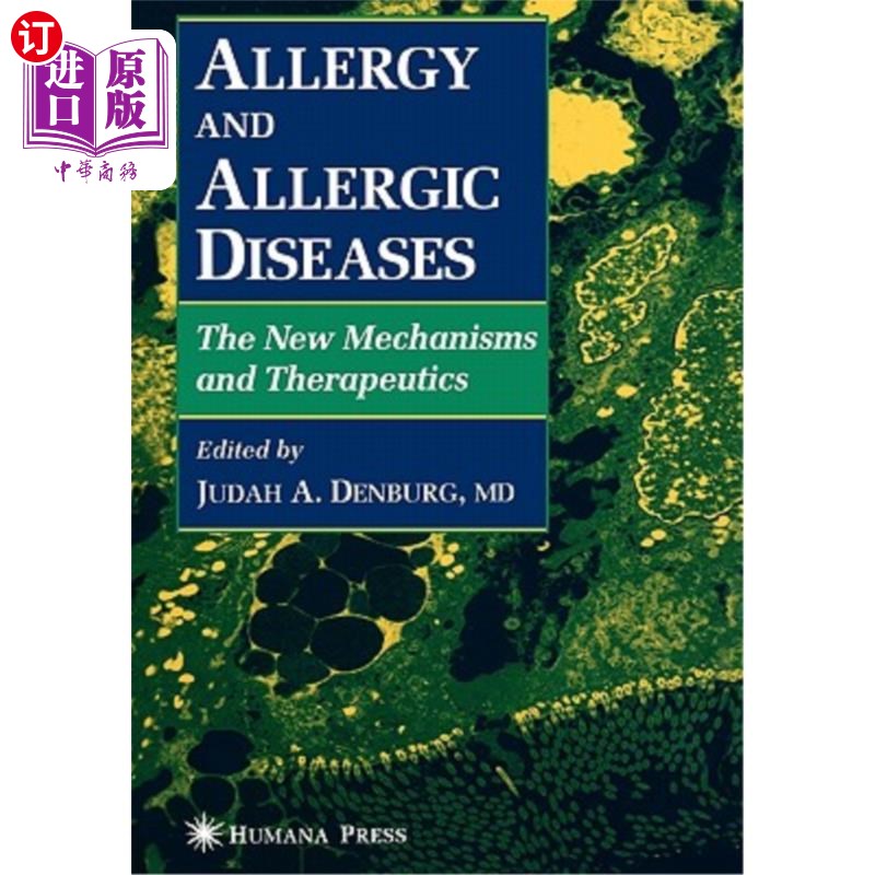 海外直订医药图书Allergy and Allergic Diseases: The New Mechanisms and Therapeutics 过敏和过敏性疾病：新的机制和治疗方法