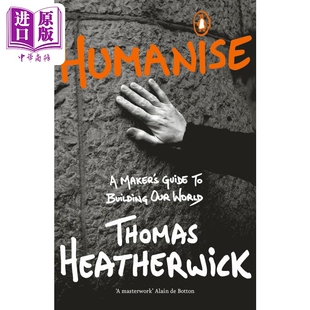 预售 Humanise: A Maker's Guide to Building Our World 进口艺术 人性化：创造者建设世界的指南 Penguin【中商原版】