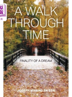 海外直订A Walk Through Time: Finality of a Dream 《穿越时空:梦的终结