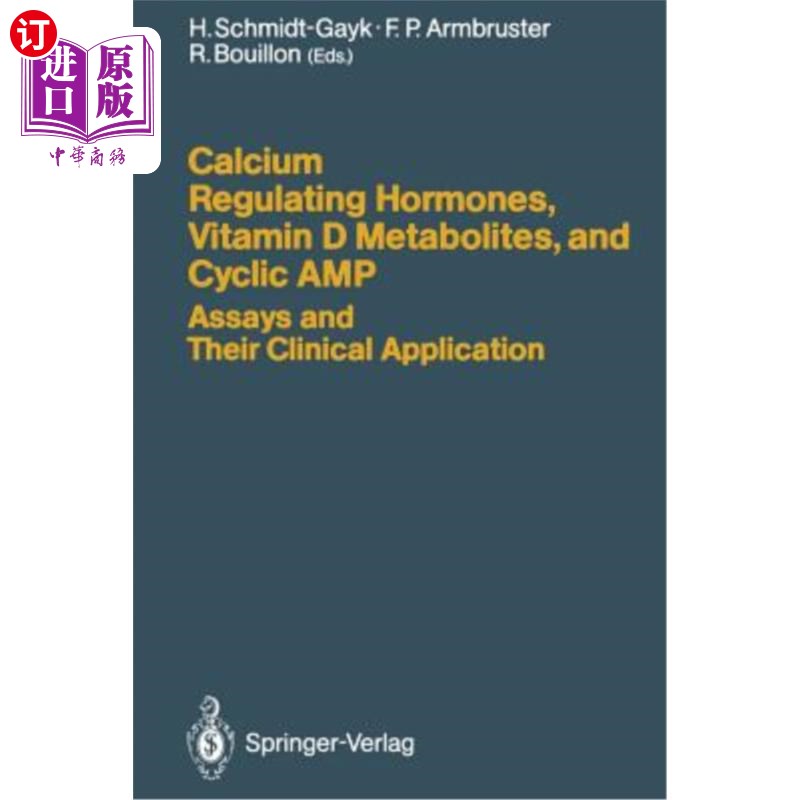 海外直订医药图书Calcium Regulating Hormones, Vitamin D Metabolites, and Cyclic Amp Assays and Th 钙调节激素、维生素