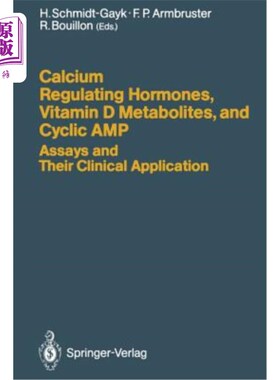 海外直订医药图书Calcium Regulating Hormones, Vitamin D Metabolites, and Cyclic Amp Assays and Th 钙调节激素、维生素