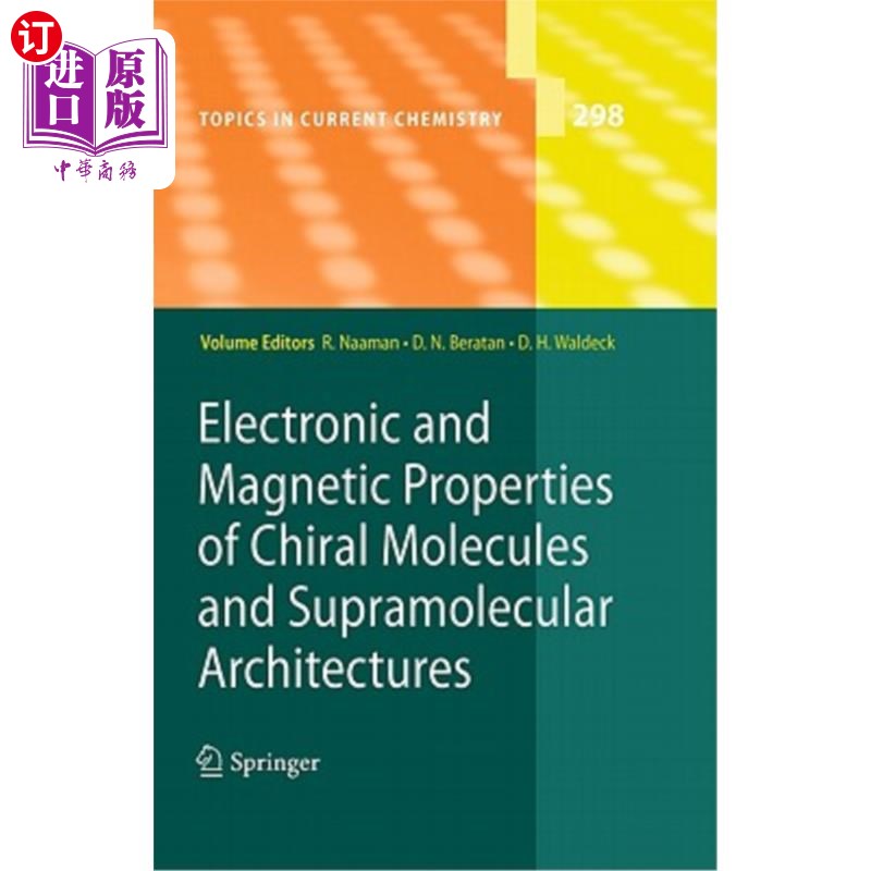 海外直订Electronic and Magnetic Properties of Chiral Molecules and Supramolecular Archit手性分子的电子和磁性质及超