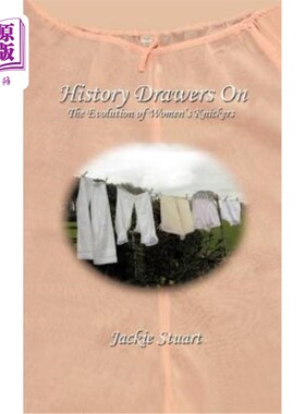 海外直订History Drawers on: The Evolution of Women's Knickers 历史回顾：女性内裤的演变