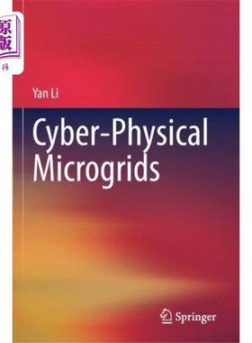 海外直订Cyber-Physical Microgrids Cyber-Physical微型电网