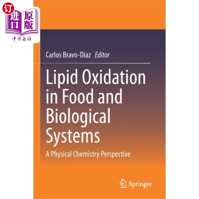 海外直订Lipid Oxidation in Food and Biological Systems 食品和生物系统中的脂质氧化