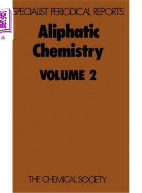 海外直订Aliphatic Chemistry: Volume 2 脂肪族化学：第2卷