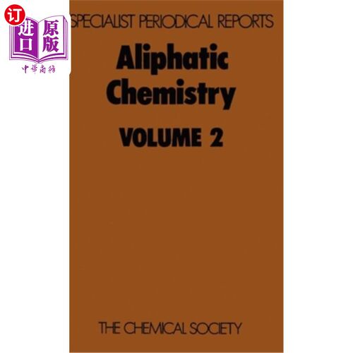 海外直订Aliphatic Chemistry: Volume 2 脂肪族化学：第2卷