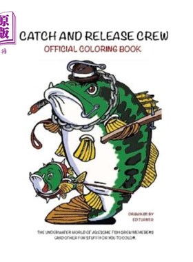 海外直订Catch and Release Crew Official Coloring Book: Includes some of the coolest fish 渔获和释放船员官方配色手册
