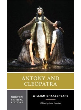 安东尼与克莉奥佩特拉 诺顿文学解读系列 英文原版 Norton Critical Editions: Antony and Cleopatra Shakespeare【中商原版
