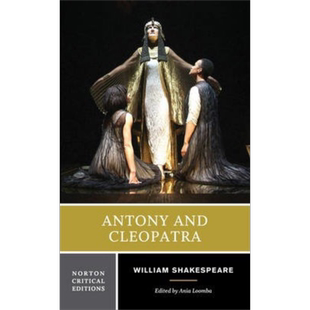 安东尼与克莉奥佩特拉 诺顿文学解读系列 英文原版 Norton Critical Editions: Antony and Cleopatra Shakespeare【中商原版
