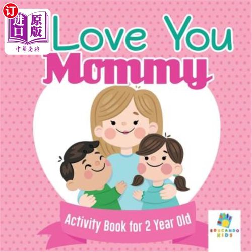 海外直订I Love You Mommy Activity Book for 2 Year Old 我爱你2岁妈妈活动手册