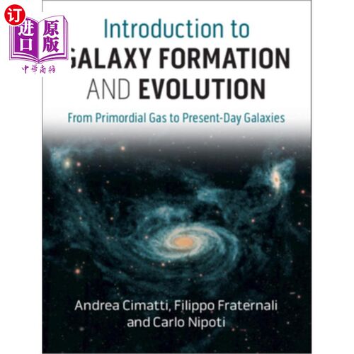 海外直订Introduction to Galaxy Formation and Evolution: From Primordial Gas to Present-D 星系形成与演化导论：从原始