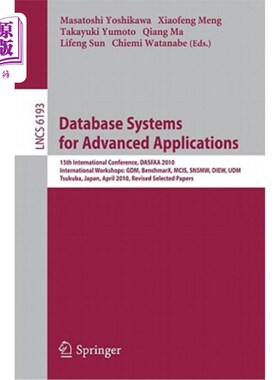 海外直订Database Systems for Advanced Applications: 15th International Conference, Dasfa 高级应用数据库系统:第15届国