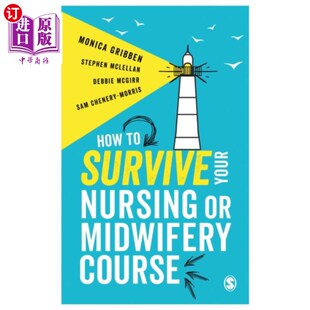 海外直订How to Survive your Nursing or Midwifery Course 如何在护理或助产课程中生存
