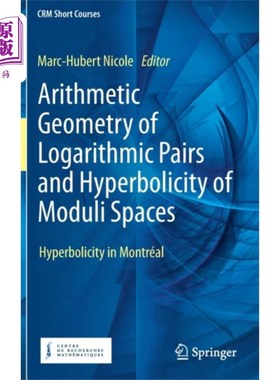 海外直订Arithmetic Geometry of Logarithmic Pairs and Hyp... 对数对的算术几何与模空间的双曲性