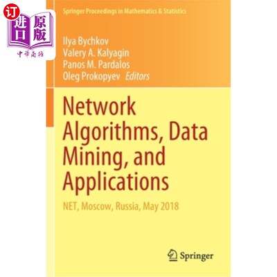 海外直订Network Algorithms, Data Mining, and Applications: Net, Moscow, Russia, May 2018 算法、数据挖掘和应用：
