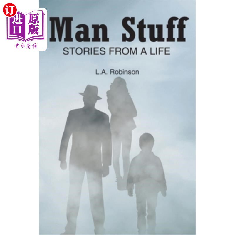 海外直订Man Stuff: Stories from a Life 男人的东西:一个生活的故事