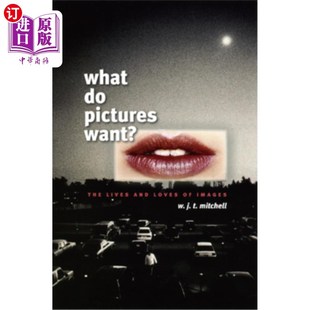 Lives 海外直订What 生命与爱 The Want? and 图片想要什么影像 Images Loves Pictures