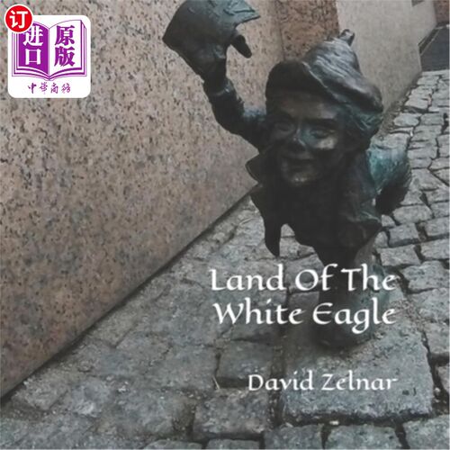 海外直订Land Of The White Eagle: Legends Of Polska 白鹰之地：波尔斯卡传说