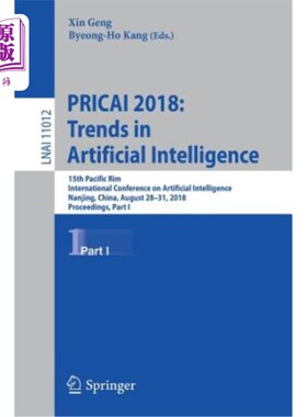 海外直订Pricai 2018: Trends in Artificial Intelligence: 15th Pacific Rim International C 2018年Pricai：人工智