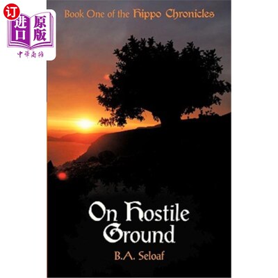 海外直订On Hostile Ground: Book One of the Hippo Chronicles 《在敌对的土地上：河马编年史》一书