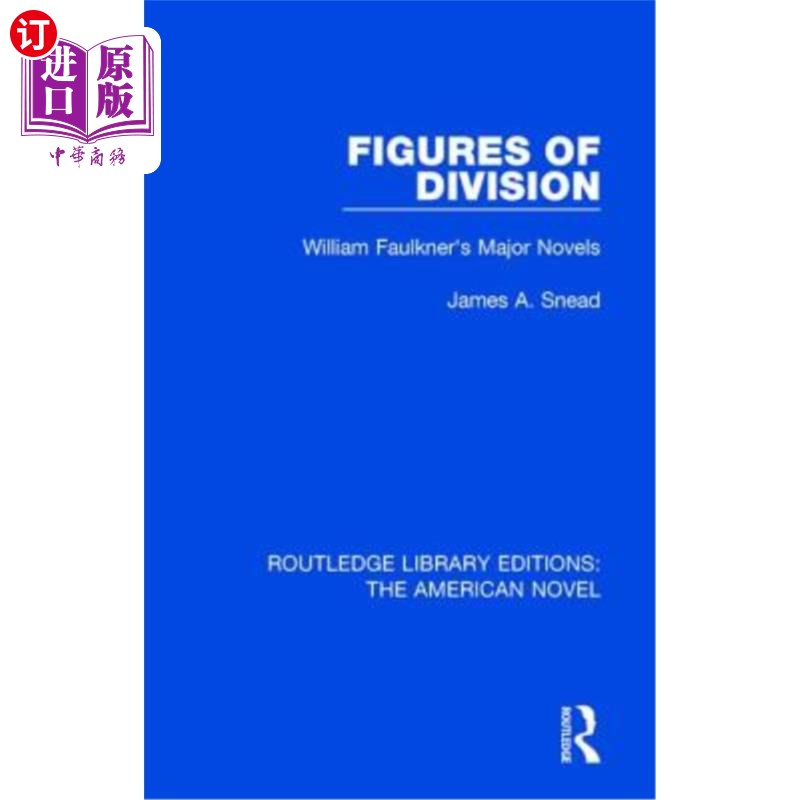 海外直订Figures of Division: William Faulkner's Major Novels分裂的人物:威廉·福克纳的主要小说-封面