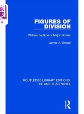 海外直订Figures of Division: William Faulkner's Major Novels 分裂的人物:威廉·福克纳的主要小说