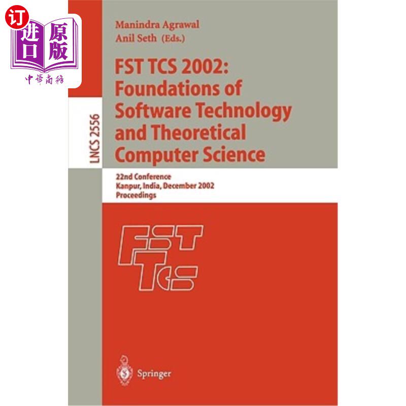 海外直订Fst Tcs 2002: Foundations of Software Technology and Theoretical Computer Scienc Fst Tcs 20