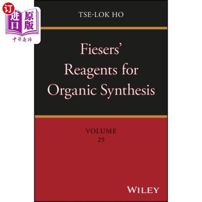 海外直订Fiesers' Reagents for Organic Synthesis, Volume ... 费瑟有机合成试剂