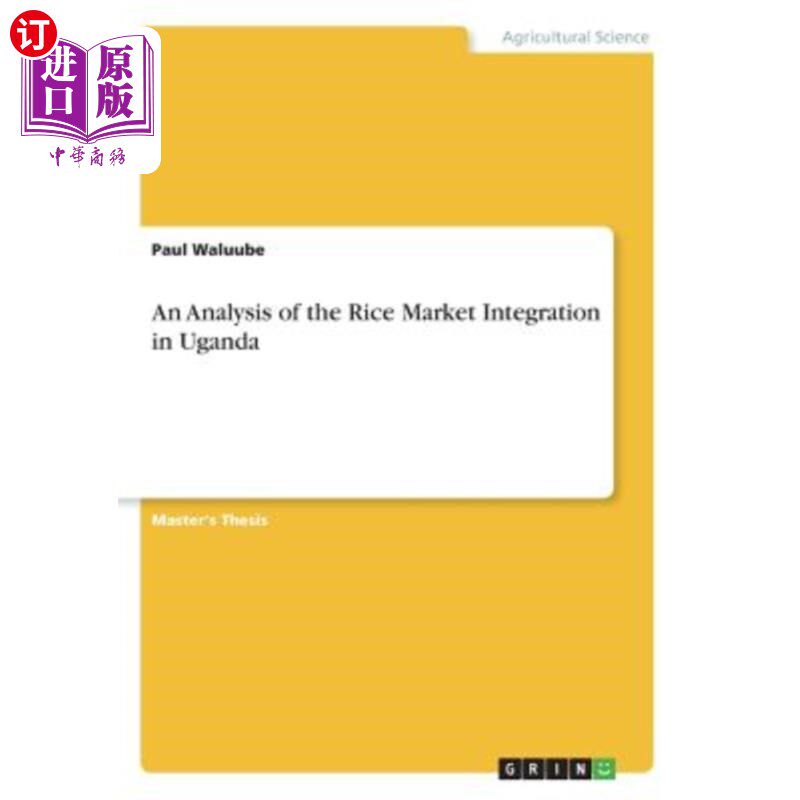 海外直订An Analysis of the Rice Market Integration in Uganda 乌干达大米市场一体化分析