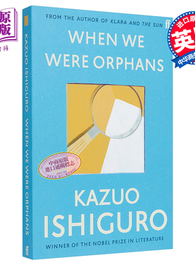 预售 诺贝尔文学奖得主2017年 石黑一雄 我辈孤雏 英版平装 英文原版 When We Were Orphans Kazuo Ishiguro 费伯小说