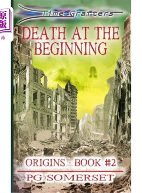 海外直订Time Grafters Book 2: Death at the Beginning (Library Edition): Origins Book 2 《时间嫁接者》第二册：开始时