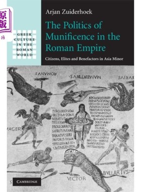 海外直订Politics of Munificence in the Roman Empire 罗马帝国的慷慨政治