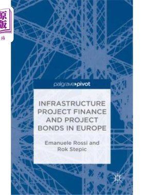 海外直订Infrastructure Project Finance and Project Bonds in Europe 欧洲基础设施项目融资和项目债券