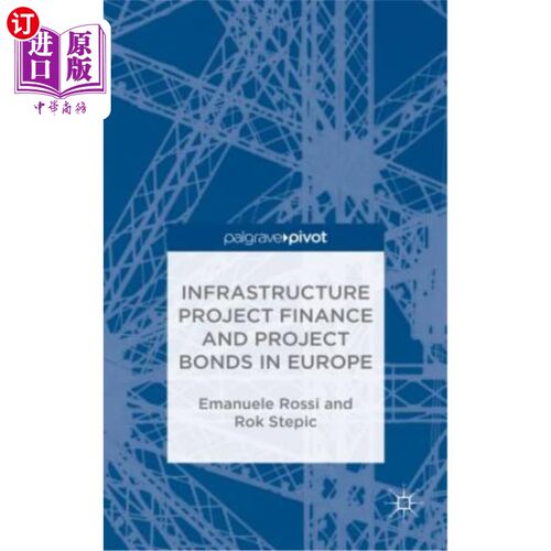 海外直订Infrastructure Project Finance and Project Bonds in Europe 欧洲基础设施项目融资和项目债券