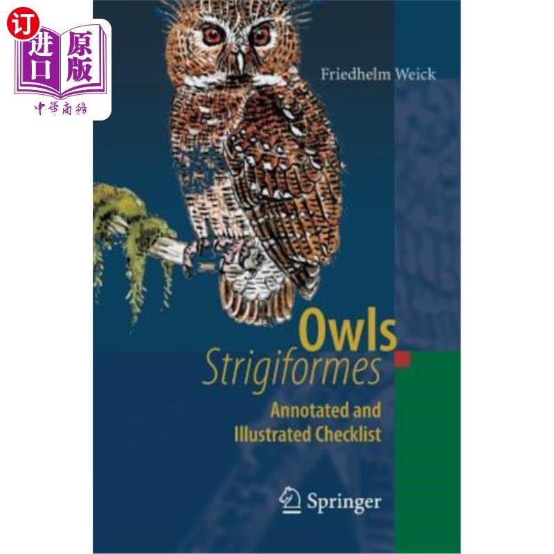 海外直订Owls (Strigiformes): Annotated and Illustrated Checklist 猫头鹰（鹰形目）：注释和插图清单