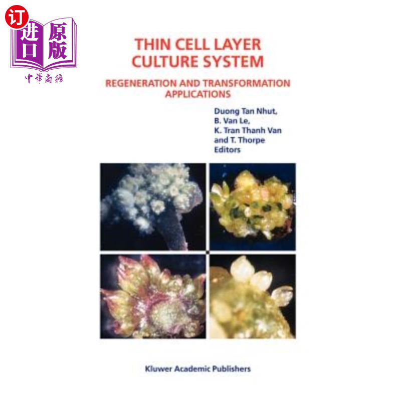 海外直订Thin Cell Layer Culture System: Regeneration and Transformation Applications 薄细胞层培养系统:再生和转化应