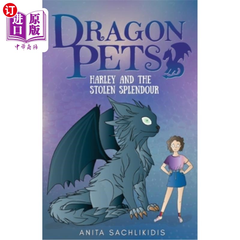 海外直订Harley and the Stolen Splendour (Dragon Pets #3): Magical Fantasy Adventure Seri 哈利和被偷走的辉煌（龙宠物