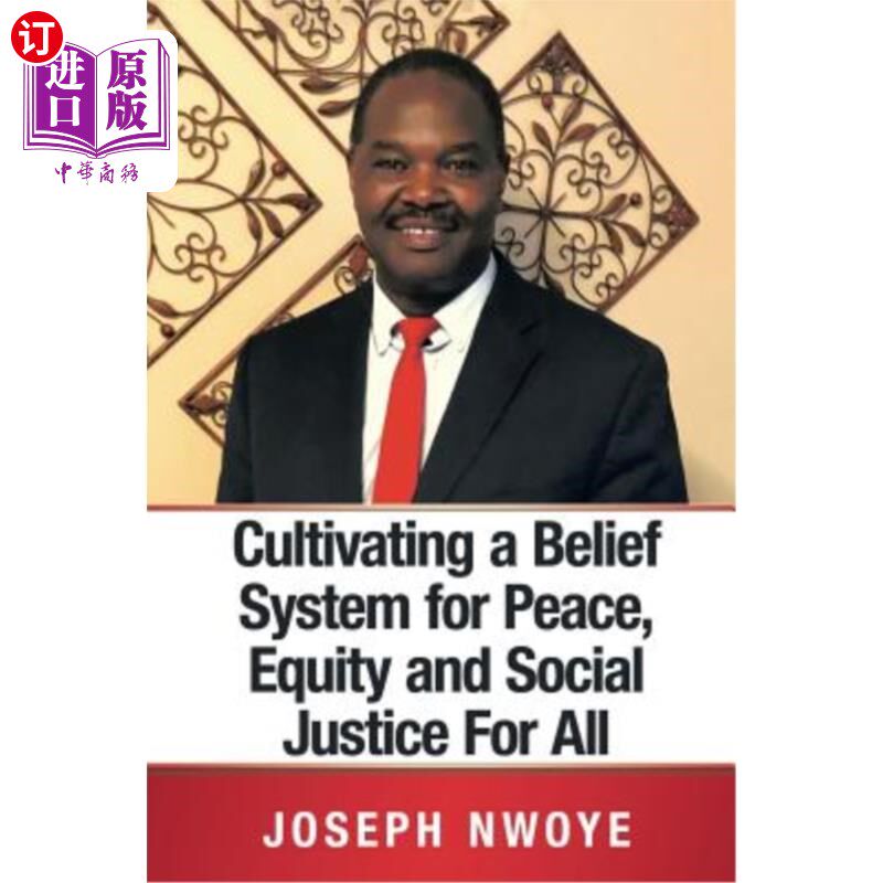 海外直订Cultivating a Belief System for Peace, Equity and Social Justice for All 培育人人享有和平、公平和社会正义的