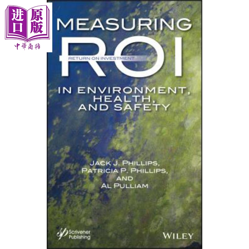 环境 健康与安全方面的投资回报率测量 Measuring Roi In Environment Health and Safety 英文原版 Jack Phillips【中商原版